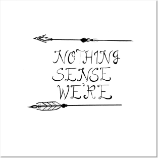 Nothing makes sense when we're apart Posters and Art